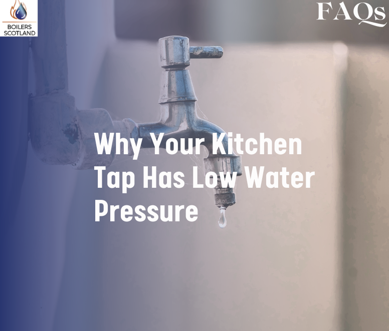 Why Your Kitchen Tap Has Low Water Pressure