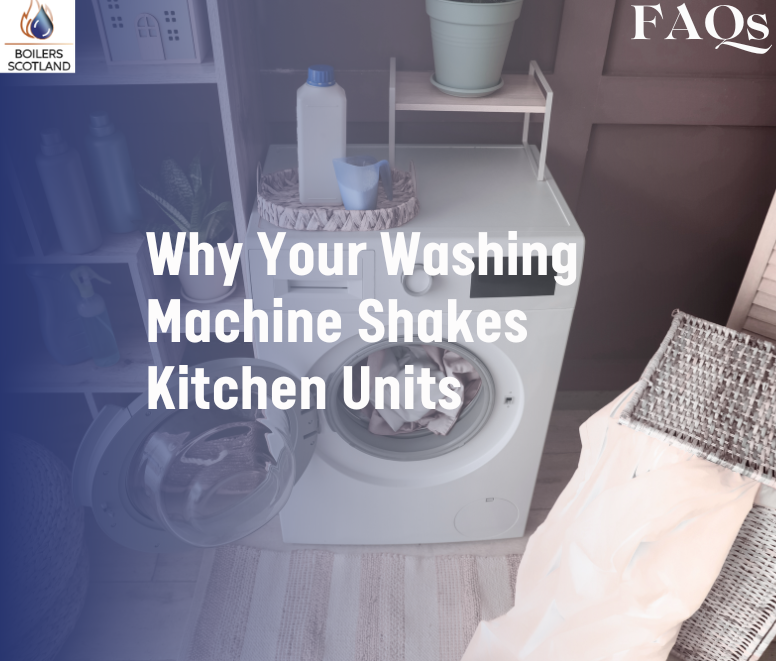 Why Your Washing Machine Shakes Kitchen Units